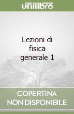 Lezioni di fisica generale 1 libro