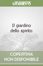 Il giardino dello spirito libro