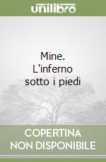 Mine. L'inferno sotto i piedi