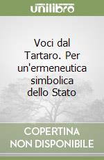 Voci dal Tartaro. Per un'ermeneutica simbolica dello Stato libro