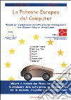 La patente europea del computer. Manuale per la preparazione alle sette prove per il conseguimento della European computer driving license libro di Bertolacci Sabrina Grossi Franco