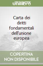 Carta dei diritti fondamentali dell'unione europea