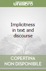 Implicitness in text and discourse libro