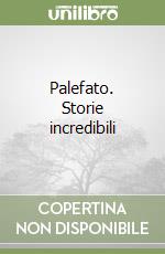 Palefato. Storie incredibili libro