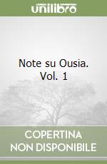 Note su Ousia. Vol. 1