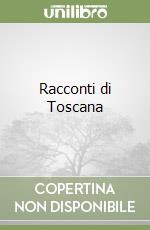 Racconti di Toscana libro