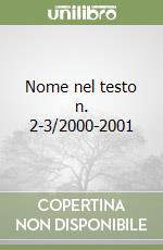 Nome nel testo n. 2-3/2000-2001 libro