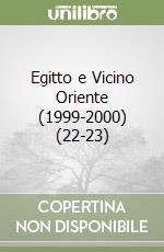Egitto e Vicino Oriente (1999-2000) (22-23)