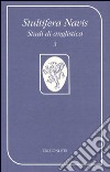 Stultifera Navis. Studi di anglistica (2000). Vol. 3: Un luogo pieno di voci: l'isola nella letteratura di lingua inglese libro di Ferrari R. (cur.)