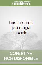 Lineamenti di psicologia sociale libro