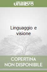 Linguaggio e visione
