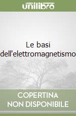 Le basi dell'elettromagnetismo libro