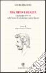 Fra mito e realtà. L'Italia del 1870-71 nelle lettere di un giovane critico danese libro