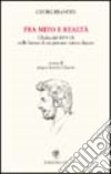 Fra mito e realtà. L'Italia del 1870-71 nelle lettere di un giovane critico danese libro