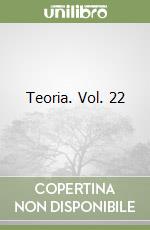 Teoria. Vol. 22 libro