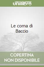 Le corna di Baccio