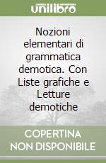 Nozioni elementari di grammatica demotica. Con Liste grafiche e Letture demotiche libro