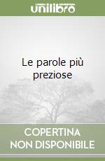 Le parole più preziose libro