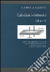 Calcolatori elettronici. Vol. 4: Aspetti architetturali avanzati e nucleo di sistema operativo con riferimento al Personal Computer e all'ambiente di programmazione DJGPP libro
