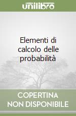 Elementi di calcolo delle probabilità libro