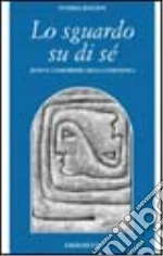 Lo sguardo su di sé. Zeno e l'umorismo della coscienza libro