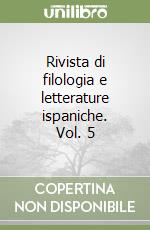 Rivista di filologia e letterature ispaniche. Vol. 5 libro