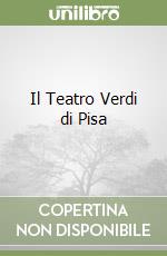 Il Teatro Verdi di Pisa libro