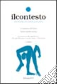 Il contesto. Rivista di analisi critica, culturale, sociale, politica. Vol. 1 libro