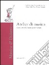 Atelier di musica. Suoni, simboli e segni da reinventare. Con CD-ROM libro