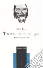 Tra estetica e teologia. Studi kierkegaardiani libro