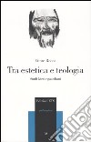 Tra estetica e teologia. Studi kierkegaardiani libro