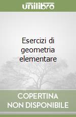 Esercizi di geometria elementare