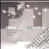 Prima del teatro. Vent'anni di scuola europea per l'arte dell'attore. 1985-2004 libro