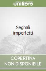 Segnali imperfetti