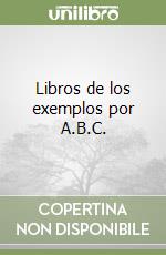 Libros de los exemplos por A.B.C. libro