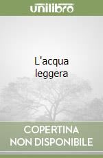 L'acqua leggera libro