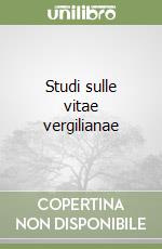 Studi sulle vitae vergilianae libro