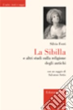 La Sibilla e altri studi sulla religione e gli dei greci libro