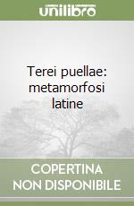 Terei puellae: metamorfosi latine libro