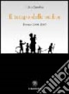 Il tempo delle ombre. Poesie 2004-2005 libro di Zanobini Folco