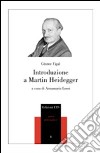 Introduzione a Martin Heidegger libro di Figal Günter Lossi A. (cur.)