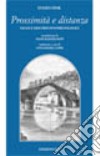 Prossimità e distanza. Saggi e discorsi fenomenologici libro di Fink Eugen Lossi A. (cur.)