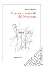 Il pensiero musicale del Novecento