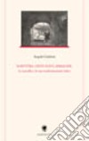 Scrittura, gestualità, immagine. La novella e le sue trasformazioni visive libro di Guidotti Angela