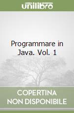 Programmare in Java. Vol. 1 libro