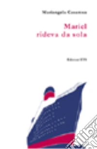 Mariel rideva da sola libro