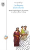 La diaspora interculturale. Analisi etnopedagogica del contatto tra culture: Tamil in Italia libro