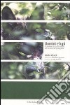 Uomini e lupi. Il cammino dei parchi italiani nel racconto dei protagonisti libro