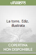 La torre. Ediz. illustrata