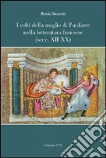 I Volti della moglie di Putifarre nella letteratura francese (secc. XII-XX) libro